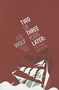 Two or Three Years Later (Forty-Nine Digressions) by Ror Wolf, Jennifer Marquart, 9781934824702