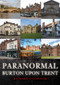Paranormal Burton upon Trent by Richard O'Connor, 9781398114272