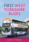 First West Yorkshire Buses by Scott Poole, 9781445697260