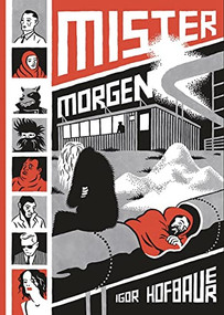 Mister Morgen by Igor Hofbauer, Nina Bunjevac, 9781772620139