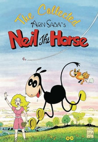 The Collected Neil the Horse by Katherine Collins, Trina Robbins, Katherine Collins, 9781772620153