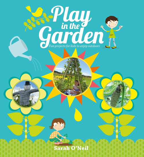 Play In The Garden by Sarah Neil, 9781869664138