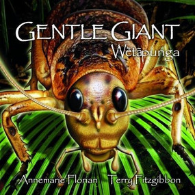 Gentle Giant Wetapunga by Annamarie Florian, 9781869664817