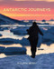 Antarctic Journeys by Philippa Werry, 9781869664992
