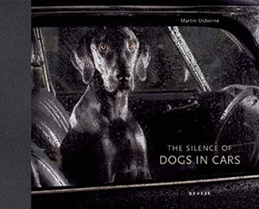 The Silence of Dogs in Cars by Martin Usborne, Susan McHugh, 9783868283181