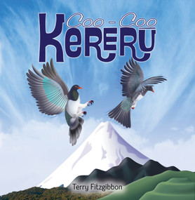 Coo Coo Kereru by Terry Fitzgibbon, 9781869665173