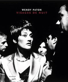 Visages de Nuit by Wendy Paton, Karen Sinsheimer, Simon Van Booy, Xavier Canonne, 9783868283266