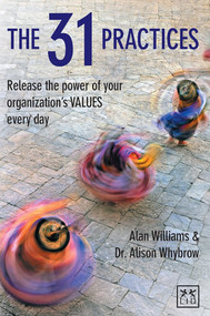 The 31 Practices (Release the Power of Your Organization's Values Every Day) by Alison Whybrow, 9781907794353