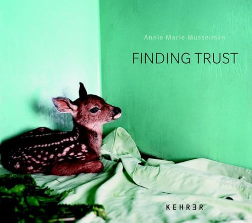 Finding Trust by Annie Marie Musselman, Tony Angell, 9783868284195