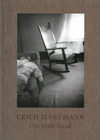 Our Daily Bread - 9783868284461 by Erich Hartmann, Ruth Bains Hartmann, Yves Kugelmann, 9783868284461