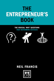 The Entrepreneur's Book (The crucial 'why' questions that determine success) by Neil Francis, 9781911498810