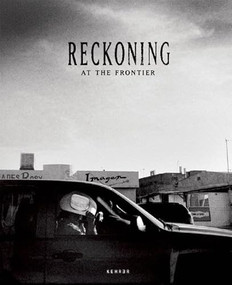 Reckoning at the Frontier by Eros Hoagland, Jasmine Defoore, Miles Estey, 9783868285116
