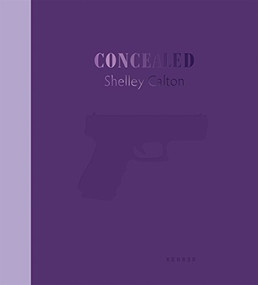 Concealed (She's Got a Gun) by Shelley Calton, Laurence Butet-Roch, 9783868285154