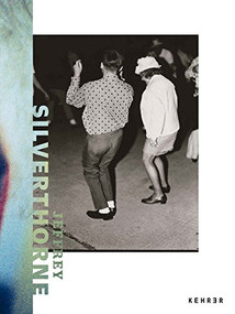 Jeffrey Silverthorne (Working) by Jeffrey Silverthorne, François Cheval, Joachim Naudts, 9783868285338