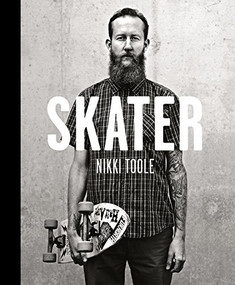 Skater by Nikki Toole, Christopher Chapman, 9783868285499