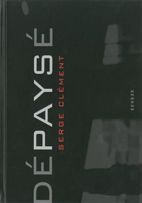 DéPaysé by Serge Clément, Celina Lunsford, Catherine  Bédard, 9783868285949