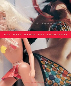 Not Only Hands But Shoulders (Keti Kapanadze) (German Edition) by Keti Kapanadze, Werner Meyer, 9783933257802