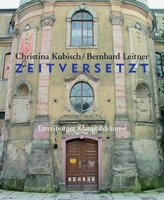 Zeitversetzt (Ettersburger Klangbildräume) (German Edition) by Christina Kubisch, Bernhard Leitner, Stefan Fricke, 9783936636376