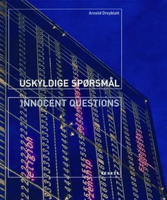 Innocent Questions (German Edition) by Arnold Dreyblatt, William Seltzer, Eugen Blume, Odd Bjorn Fure, 9783936636918