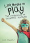 Lisa Murphy on Play (The Foundation of Children's Learning) by Lisa Murphy, 9781605544410