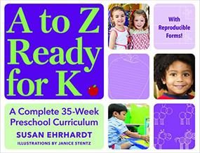 A to Z Ready for K (A Complete 35-Week Curriculum) by Susan Ehrhardt, 9781605545417