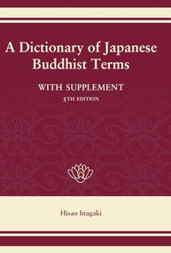 A Dictionary of Japanese Buddhist Terms by Hisao Inagaki, P.G. O'Neill, 9781933330051