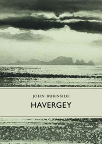 Havergey by John Burnside, Norman Ackroyd, 9781908213464