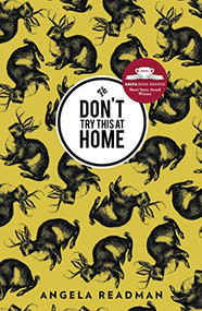 Don't Try This at Home by Angela Readman, 9781908276520