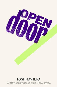 Open Door by Iosi Havilio, Beth Fowler, Oscar  Guardiola-Rivera, 9781908276032