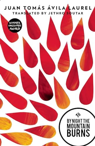 By Night the Mountain Burns by Juan Tomás Ávila Laurel, Jethro Soutar, 9781908276407