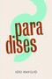 Paradises by Iosi Havilio, Beth Fowler, Alex Clark, 9781908276247