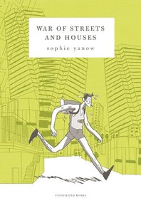 War of Streets and Houses by Sophie Yanow, Tom Kaczynski, 9780984681488