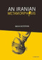 An Iranian Metamorphosis by Mana  Neyestani, 9780988901445
