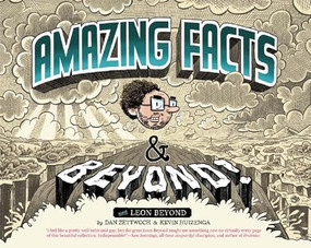 Amazing Facts and Beyond by Kevin Huizenga, Dan Zettwoch, 9780984681464