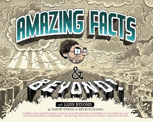 Amazing Facts and Beyond by Kevin Huizenga, Dan Zettwoch, 9780984681464