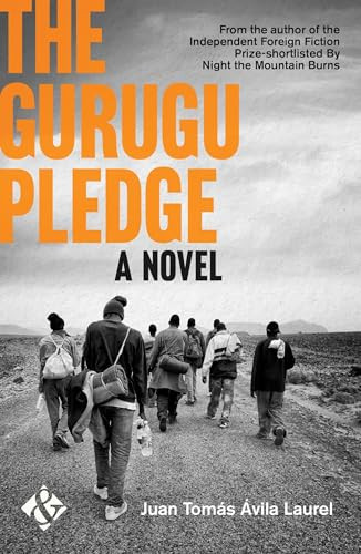 The Gurugu Pledge by Juan Tomás Ávila Laurel, Jethro Soutar, 9781908276940