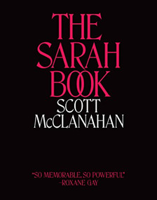 The Sarah Book by Scott McClanahan, 9780988518391