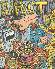 My Life As A Foot by Richard Suicide, 9781894994262