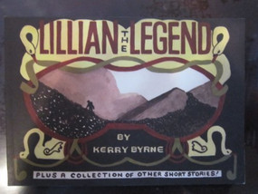 Lillian The Legend by Kerry Byrne, Kerry Byrne, 9781894994354