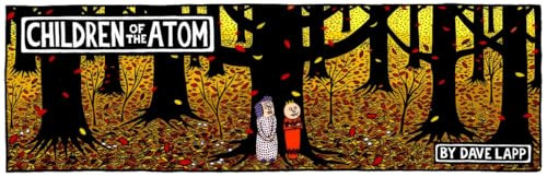 Children Of The Atom by Dave Lapp, Dave Lapp, 9781894994477
