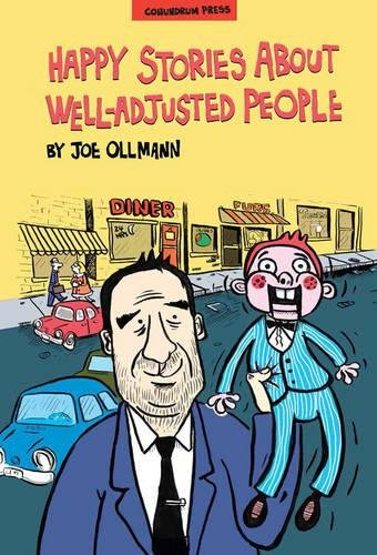 Happy Stories About Well-Adjusted People by Joe Ollmann, Joe Ollmann, 9781894994866