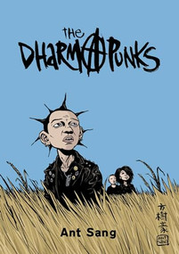 The Dharma Punks by Ant Sang, Dylan Horrocks, 9781894994965