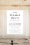 The Pre-War House and Other Stories by Alison Moore, 9781771962155