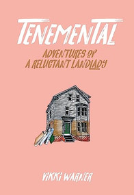 Tenemental (Adventures of a Reluctant Landlady) by Vikki Warner, 9781936932214