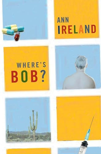 Where's Bob? by Ann Ireland, 9781771962278