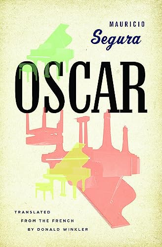 Oscar - 9781771962254 by Mauricio Segura, Donald Winkler, 9781771962254