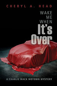 Wake Me When It's Over by Cheryl A. Head, 9781612941158