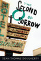 The Second O of Sorrow by Sean Thomas Dougherty, 9781942683551