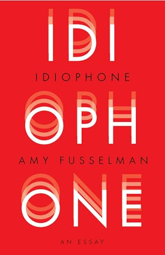 Idiophone by Amy Fusselman, 9781566895132