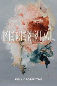 Perennial by Kelly Forsythe, 9781566895170